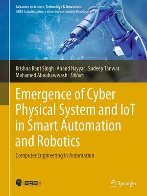 cover image of Emergence of Cyber Physical System and IoT in Smart Automation and Robotics
